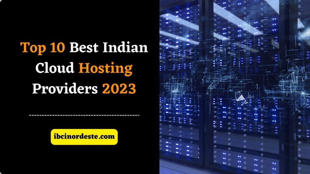 Top 10 Best Indian Cloud Hosting Providers